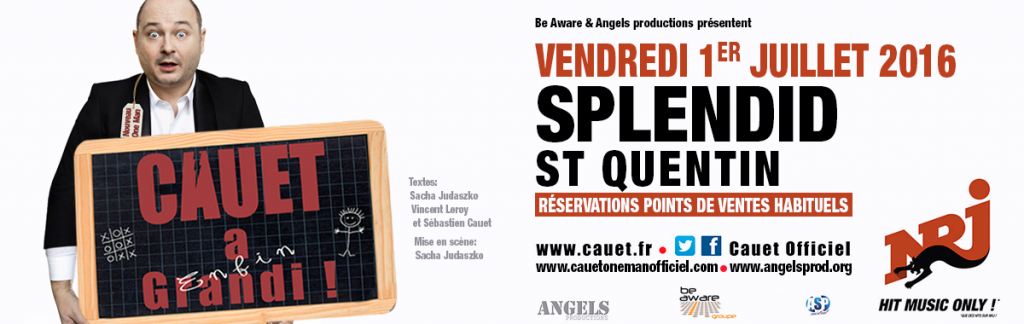 Cauet au Splendid de Saint Quentin le 1er Juillet à 20H30